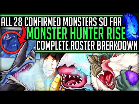 All 28 New Confirmed Monsters Coming to Rise – Monster Breakdown – Monster Hunter Rise! (Discussion)