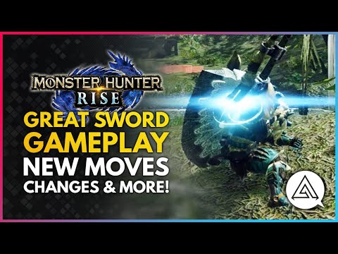 Monster Hunter Rise | New GREAT SWORD Weapon Gameplay – New Moves, Changes & Silkbind Attacks