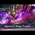 Monster Hunter Rise – Kamura’s Hope Trailer