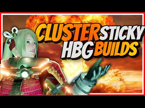MHRise | CLUSTER/STICKY HBG BUILDS